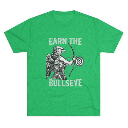 Beast Mode Series - Earn the Bullseye - Fitness Triblend T-shirt